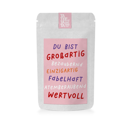 Tee "Du bist grossartig" (35g) - TaTeeTaTa