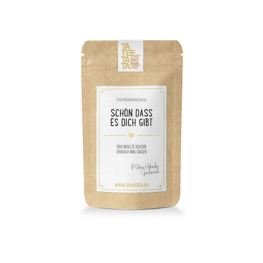 Tee "Schön, dass es dich gibt" (15g) - TaTeeTaTa